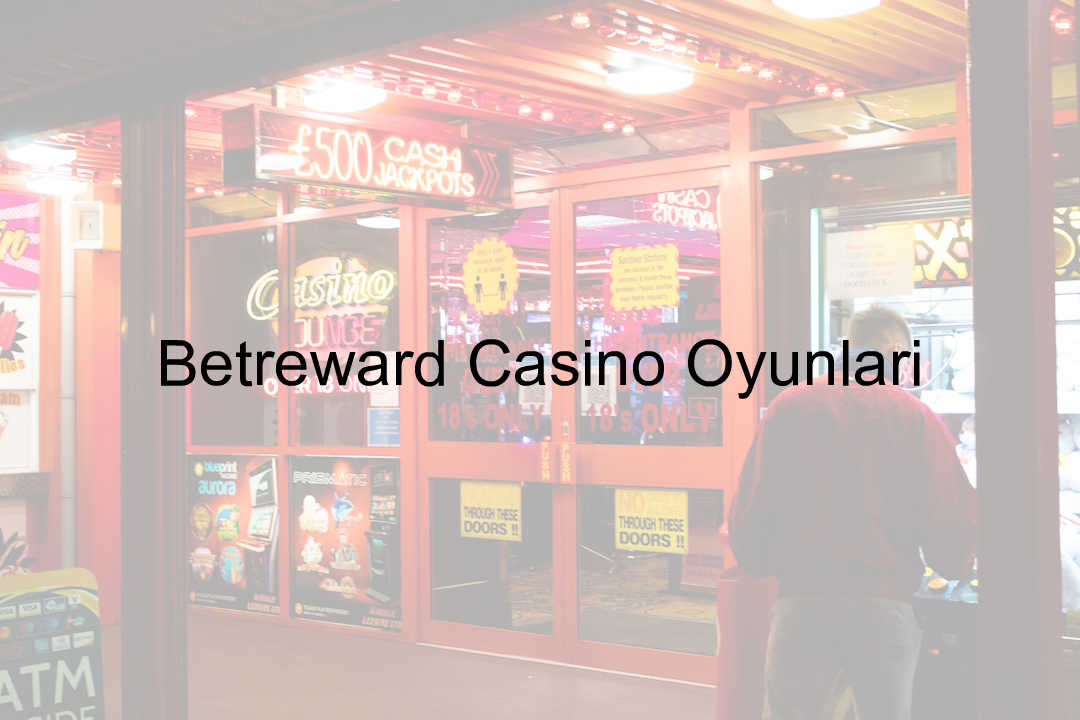 Betreward casino oyunları